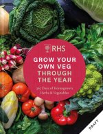 RHS Grow Your Own Veg Through the Year