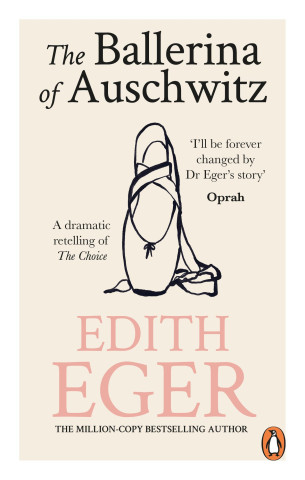 Ballerina of Auschwitz (Edith Eger)(Miękka)