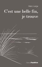C'EST UNE BELLE FIN, JE TROUVE