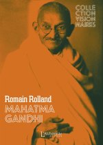 Mahatma Gandhi (édition nouvelle, revue, corrigée et augmentée)