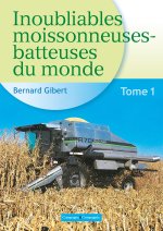 Inoubliables moissonneuses-batteuses du monde