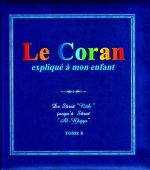 Le Coran expliqué à mon enfant  (Tome 8)