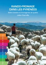 RANDO-FROMAGE DANS LES PYRENEES BELLES BALADES ET FROMAGERIES DE QUALITE