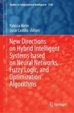 New Directions on Hybrid Intelligent Systems based on Neural Networks, Fuzzy Logic, and Optimization Algorithms