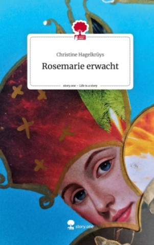Rosemarie erwacht. Life is a Story - story.one