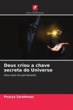Deus criou a chave secreta do Universo