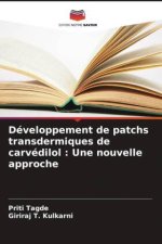 Développement de patchs transdermiques de carvédilol : Une nouvelle approche