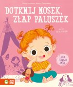 Dotknij nosek, złap za paluszek