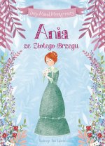 Ania ze Złotego Brzegu. Wydawnictwo Olesiejuk