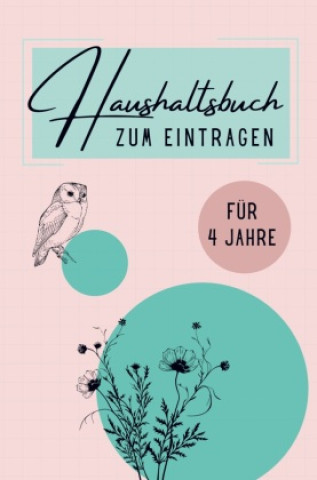 Haushaltsbuch XXL für 4 Jahre (Nora Milles)()