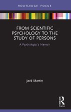 From Scientific Psychology to the Study of Persons
