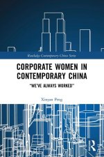 Corporate Women in Contemporary China