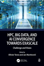 HPC, Big Data, and AI Convergence Towards Exascale