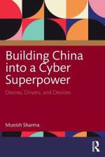 Building China into a Cyber Superpower