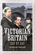 Victorian Britain Day by Day