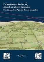 Excavations at Redhouse, Adwick Le Street, Doncaster