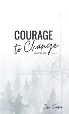 Courage To Change