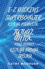E-Z DICKENS SUPERBOHATER KSI?GA PIERWSZA I DRUGA