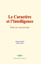 Le Caractère et l’Intelligence
