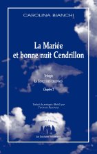 La Mariée et bonne nuit Cendrillon