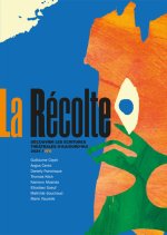 La Récolte N°6