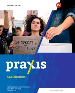 Praxis Sozialkunde. Schülerband. Für Mecklenburg-Vorpommern, Sachsen-Anhalt und Thüringen