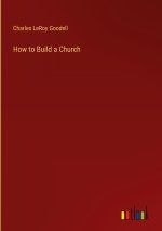 How to Build a Church