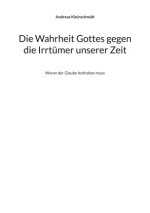 Die Wahrheit Gottes gegen die Irrtümer unserer Zeit