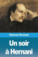 Un soir ? Hernani