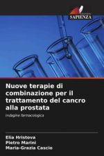 Nuove terapie di combinazione per il trattamento del cancro alla prostata