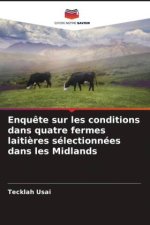 Enquête sur les conditions dans quatre fermes laitières sélectionnées dans les Midlands
