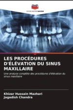 LES PROCÉDURES D'ÉLÉVATION DU SINUS MAXILLAIRE
