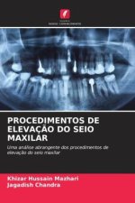 PROCEDIMENTOS DE ELEVAÇÃO DO SEIO MAXILAR