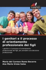 I genitori e il processo di orientamento professionale dei figli