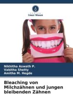 Bleaching von Milchzähnen und jungen bleibenden Zähnen