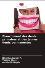 Blanchiment des dents primaires et des jeunes dents permanentes