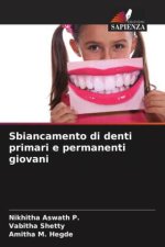 Sbiancamento di denti primari e permanenti giovani
