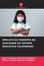 IMPACTO DA PANDEMIA NA QUALIDADE DO SISTEMA EDUCATIVO COLOMBIANO
