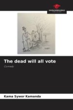 The dead will all vote