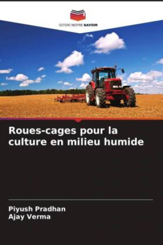 Roues-cages pour la culture en milieu humide