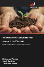 Valutazione completa del suolo e dell'acqua