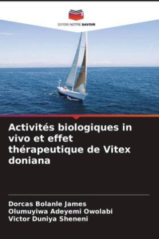 Activités biologiques in vivo et effet thérapeutique de Vitex doniana