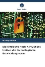 Dielektrische Hoch-K-MOSFETs treiben die technologische Entwicklung voran