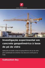 Investigaç?o experimental em concreto geopolimérico ? base de pó de vidro