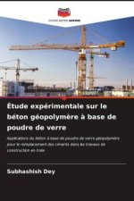 Étude expérimentale sur le béton géopolym?re ? base de poudre de verre