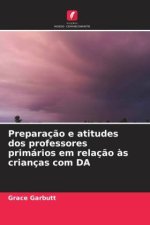 Preparaç?o e atitudes dos professores primários em relaç?o ?s crianças com DA