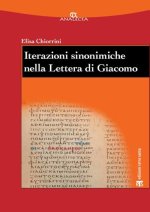 Iterazioni Sinonimiche nella Lettera di Giacomo: Studio Lessicografico ed Esegetico