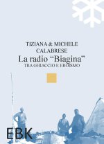 radio «Biagina». Tra ghiaccio e eroismo