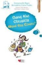 Genc Kiz Olmakla Nasil Bas Etsem