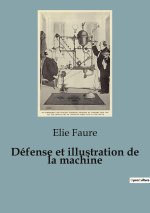 DEFENSE ET ILLUSTRATION DE MACHINE